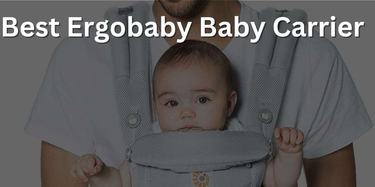 Best Ergobaby Baby Carrier