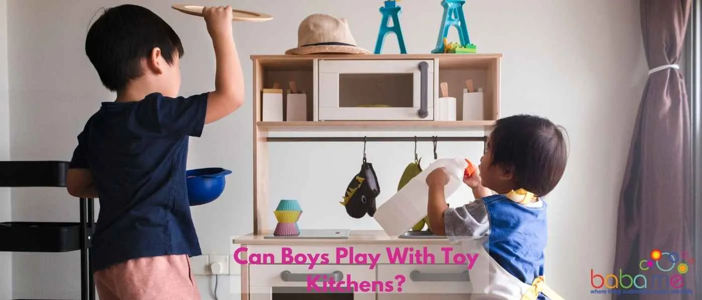 Can Boys Play With Toy Kitchens?