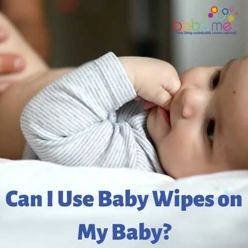 Can I Use Baby Wipes on My Baby thumb