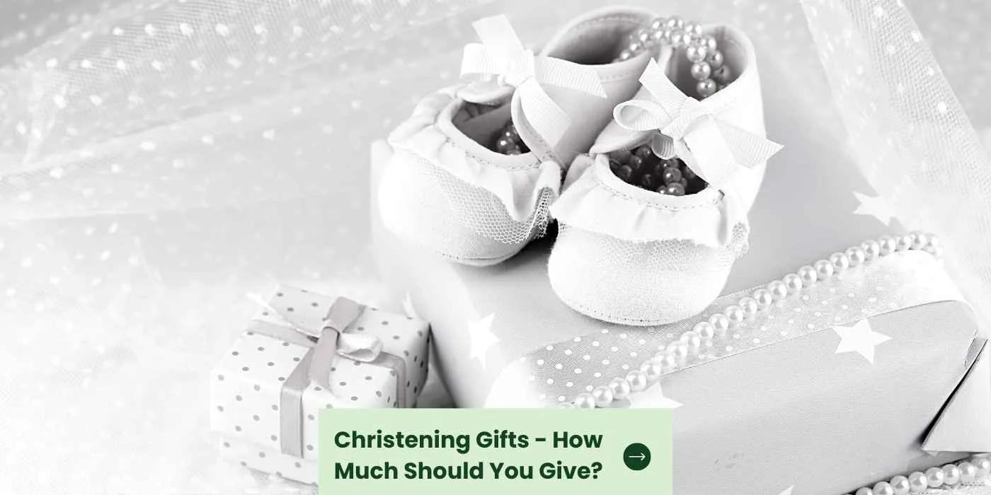 Christening Gifts How Much Should You Give 1
