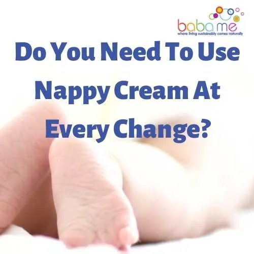 Do You Need To Use Nappy Cream At Every Change thumb