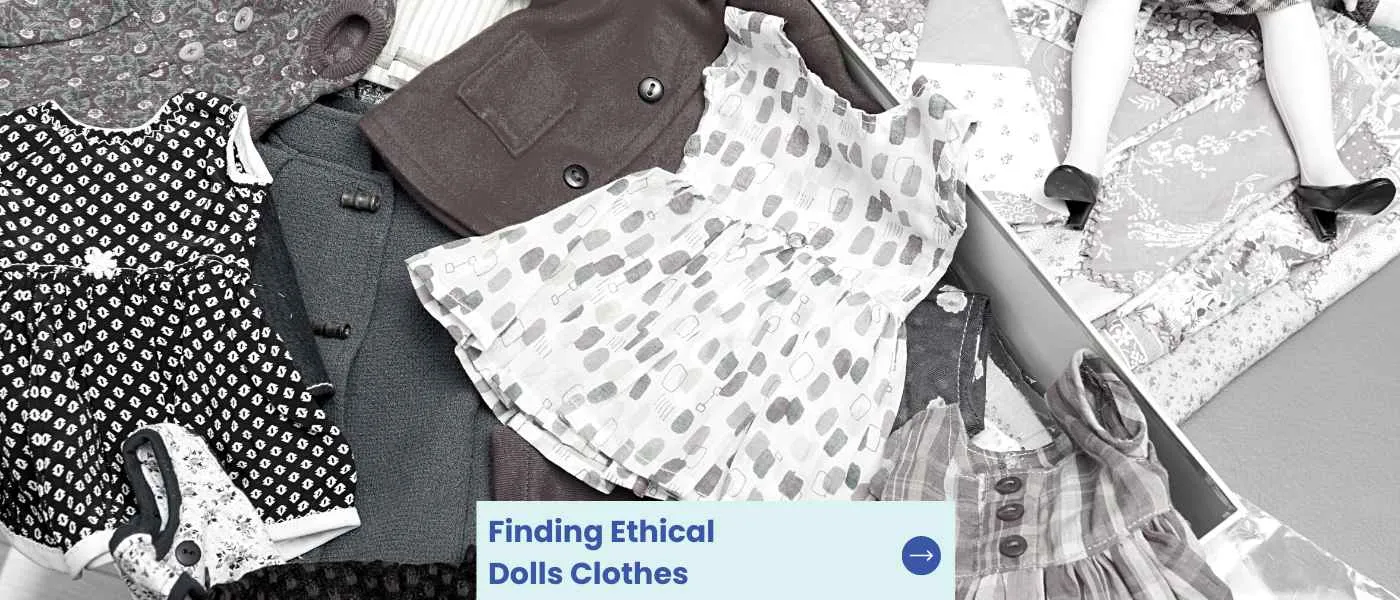 Finding Ethical Dolls Clothes