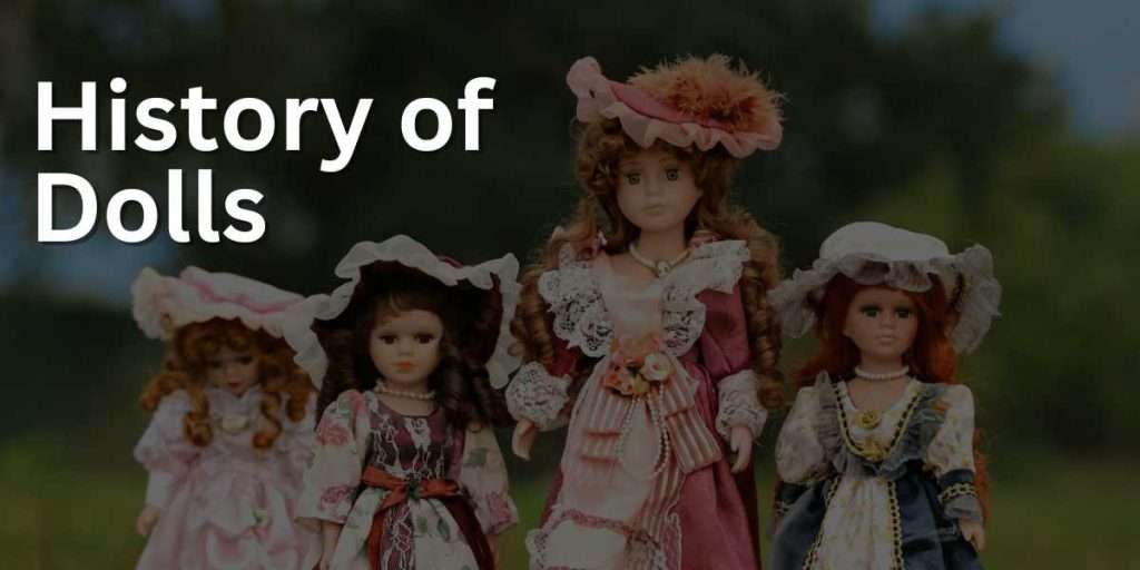 History of Dolls Who Invented Dolls Baba Me