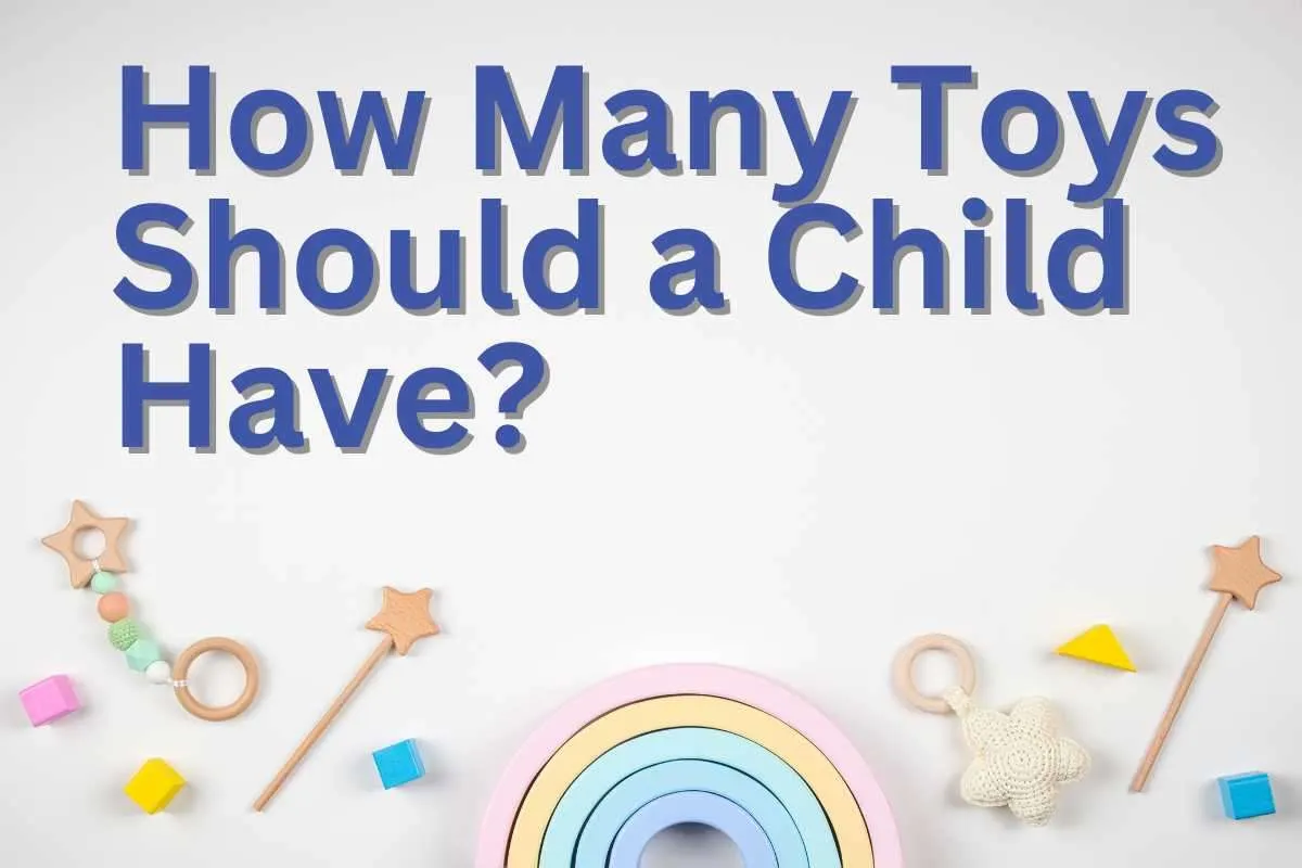 How Many Toys Should a Child Have