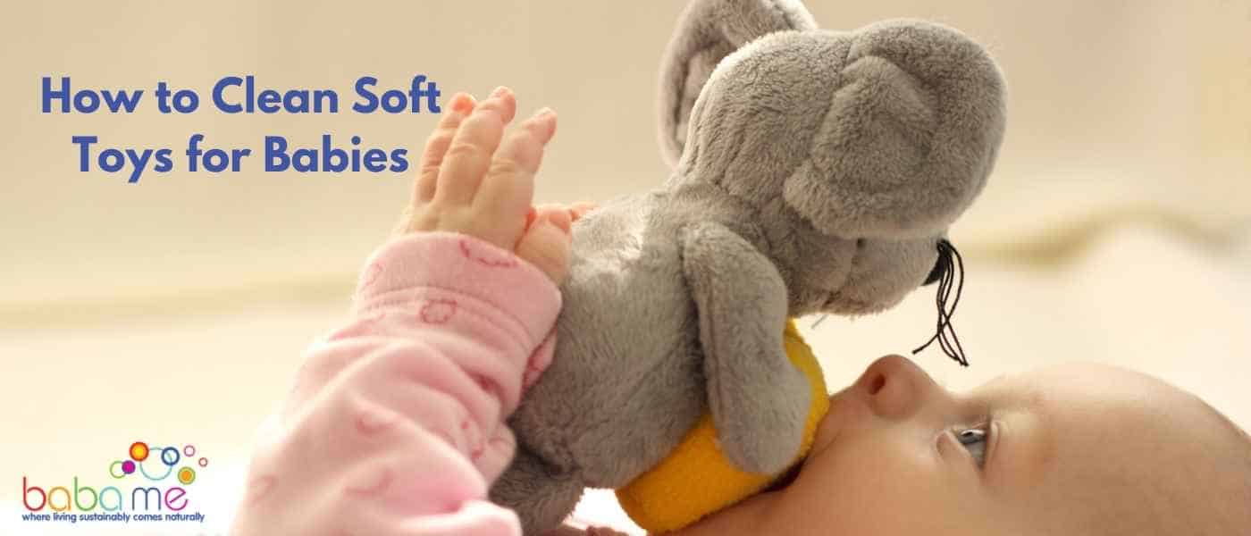 How to Clean Soft Toys for Babies