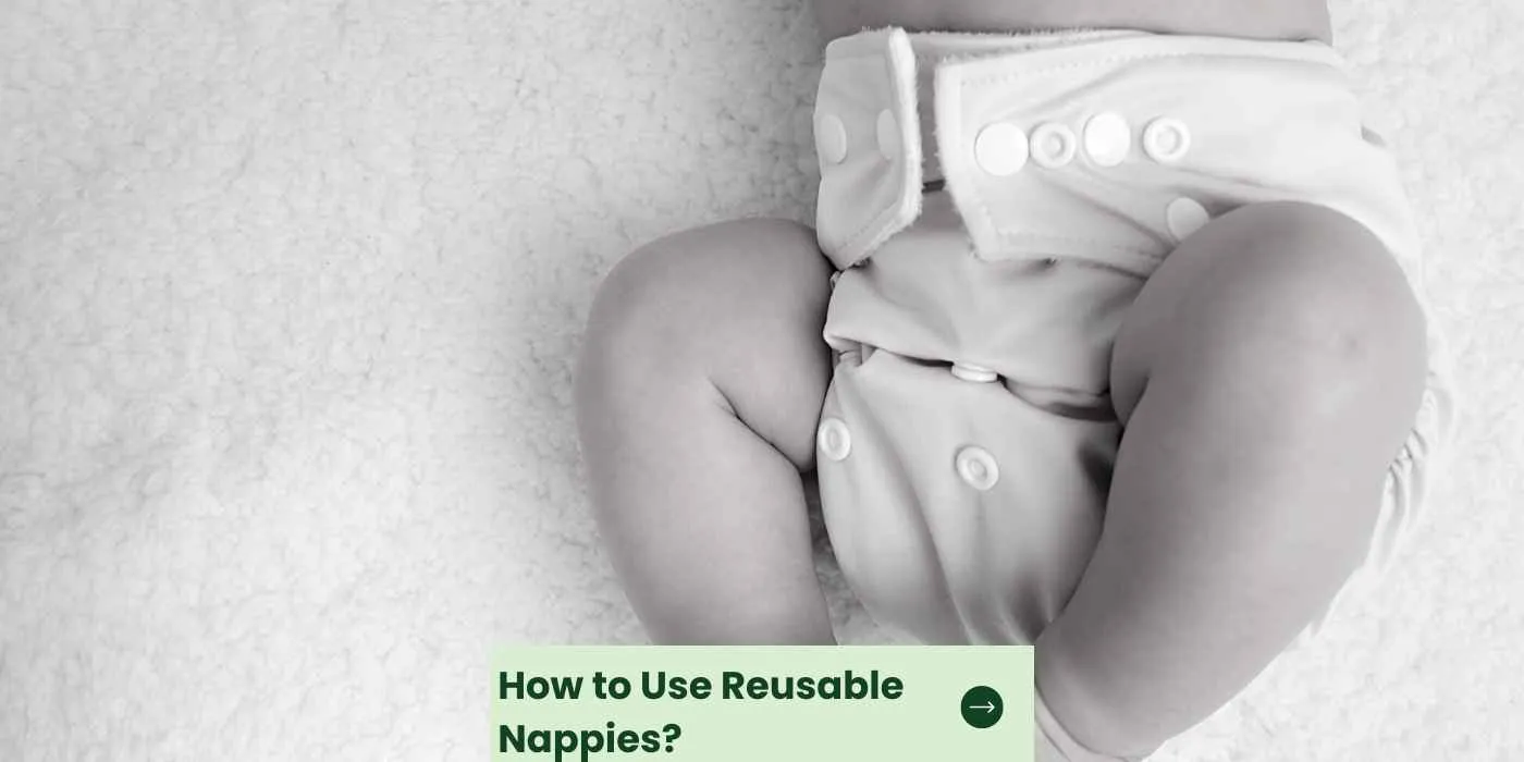 How to Use Reusable Nappies