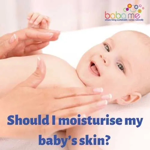Should I moisturise my babys skin thumb
