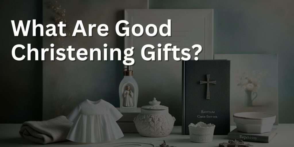 what-are-good-christening-gifts-baba-me