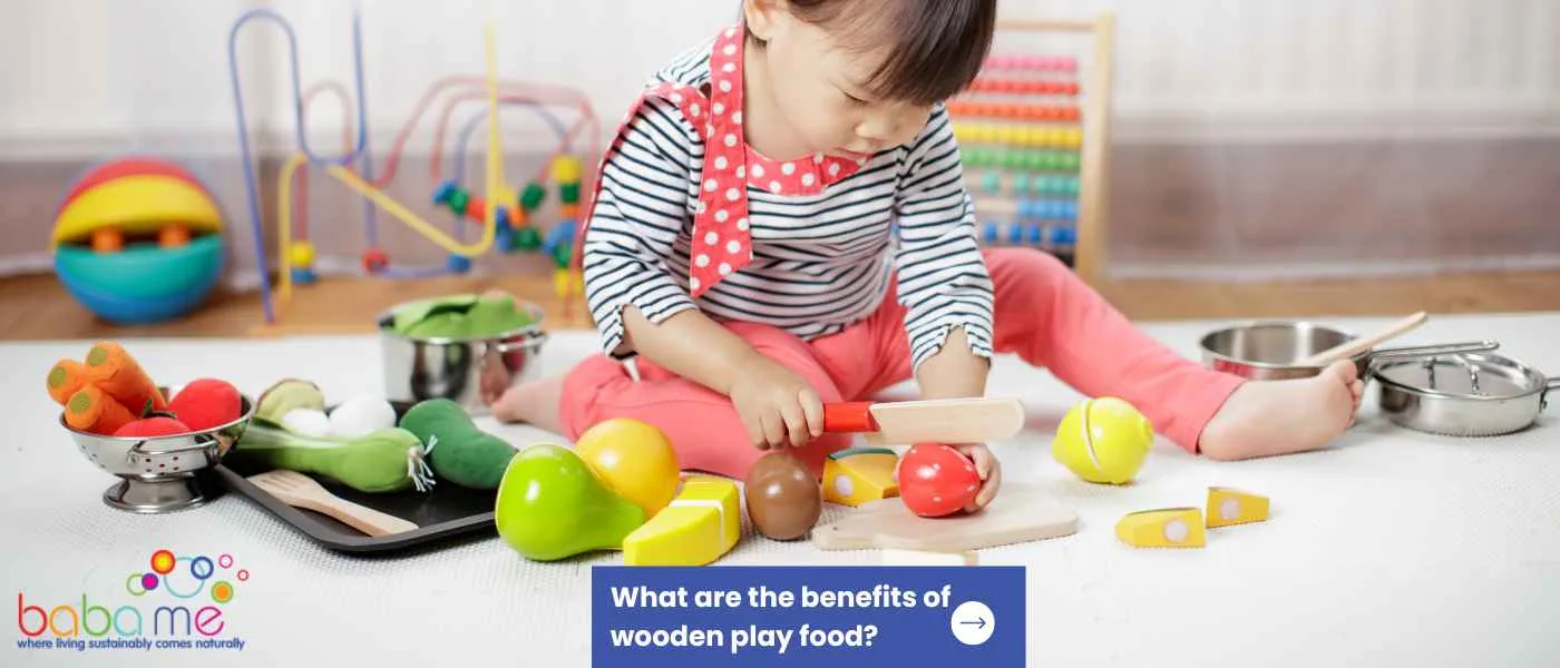What are the benefits of wooden play food