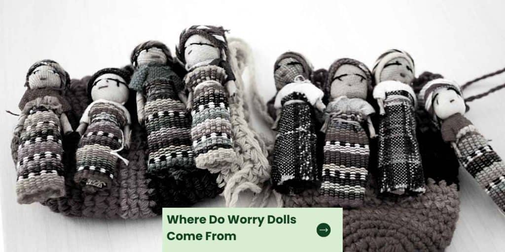 The Legend of the Guatemalan Worry Doll Where Do Worry Dolls Come From
