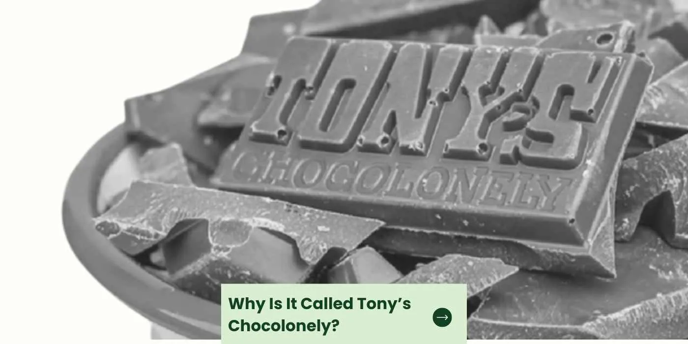 Why Is It Called Tonys Chocolonely