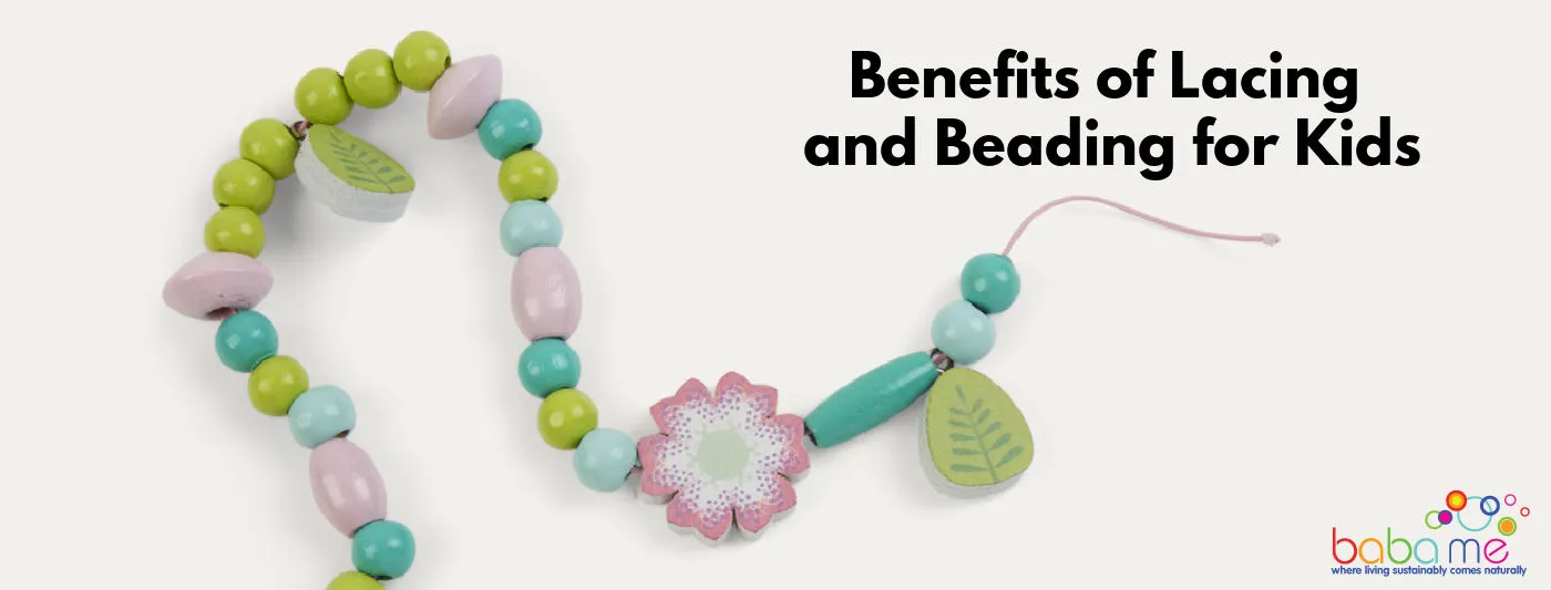 Benefits of Lacing and Beading for Kids