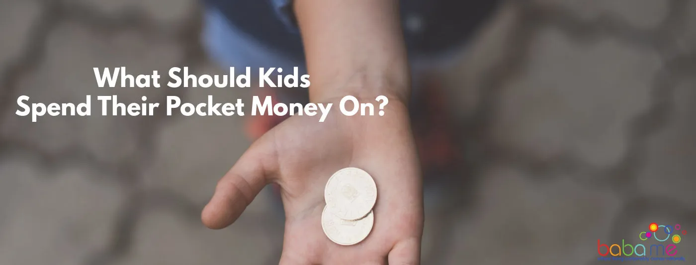 What Should Kids Spend Their Pocket Money On