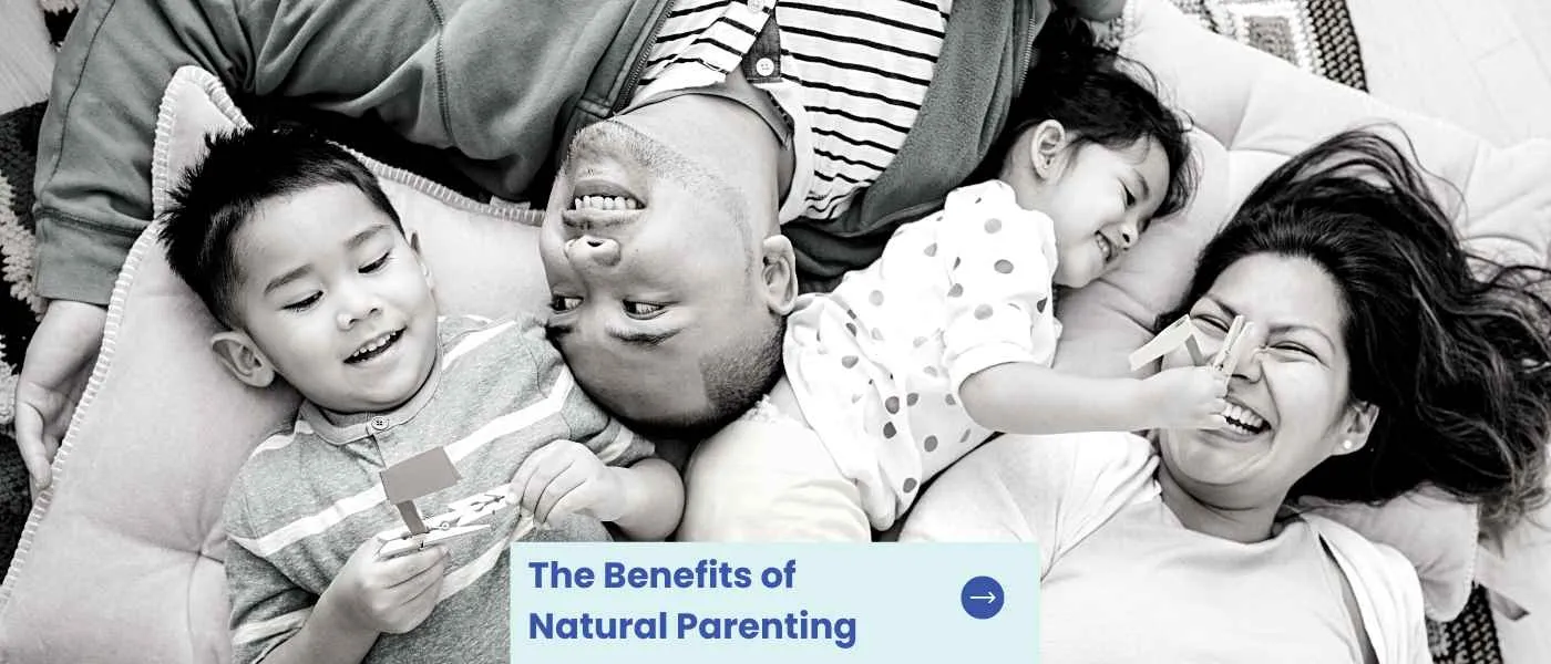 The Benefits of Natural Parenting