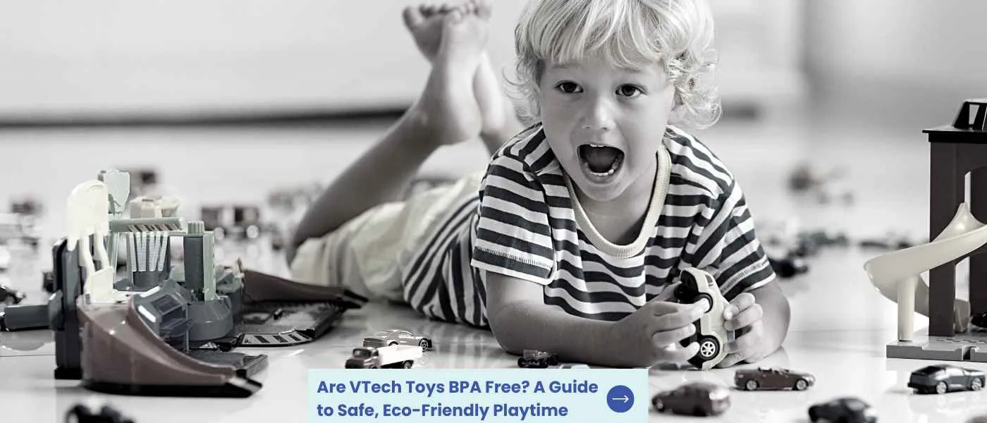 Are VTech Toys BPA Free