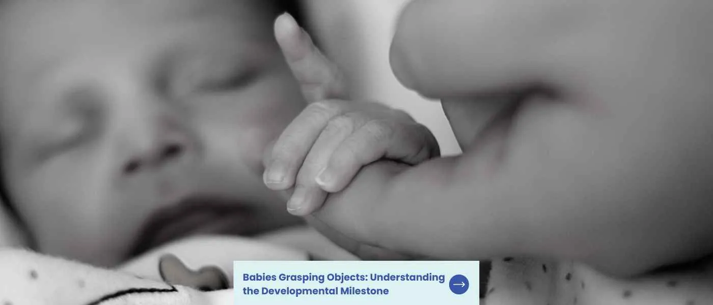 Babies Grasping Objects