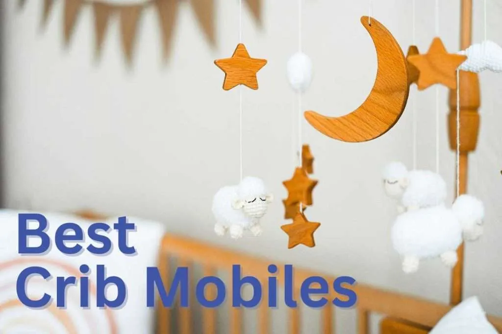 Best Crib Mobiles That Attach to Crib (Updated 2024) Baba Me