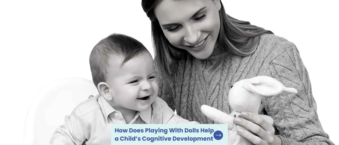 How Does Playing With Dolls Help a Childs Cognitive Development