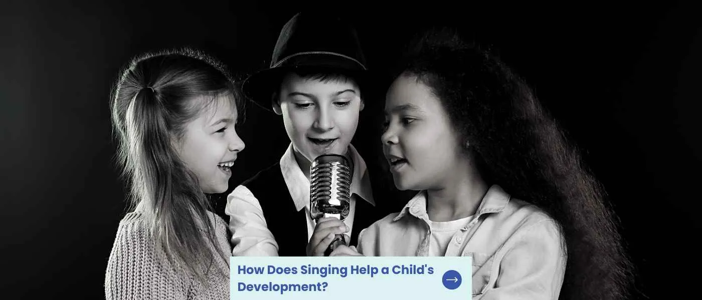 How Does Singing Help a Childs Development