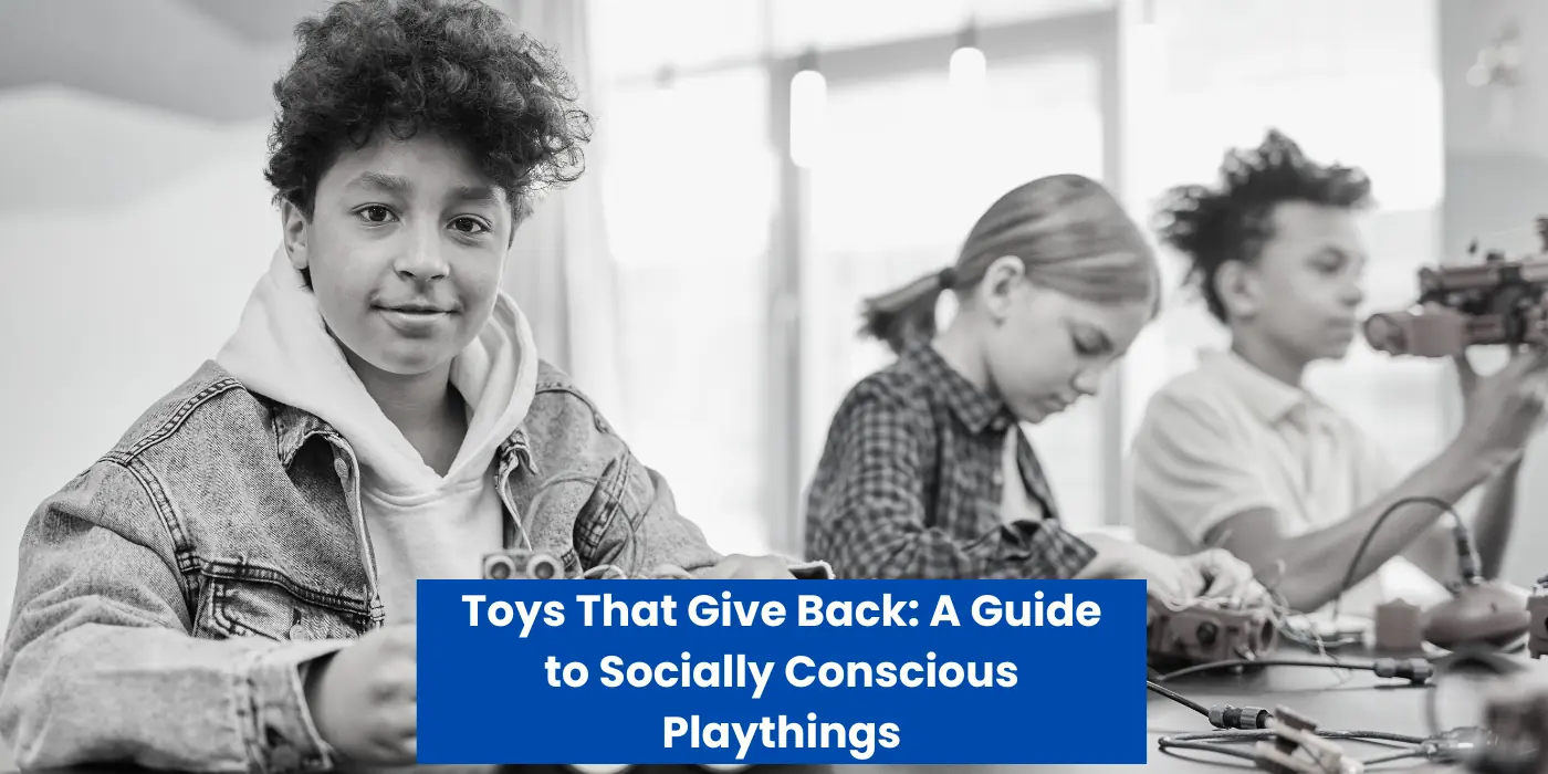 toys that give back
