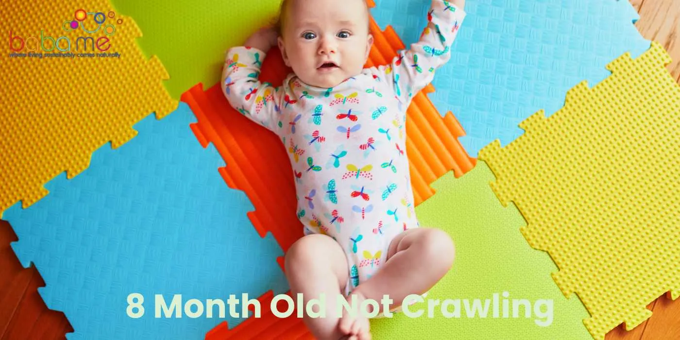 8 Month Old Not Crawling