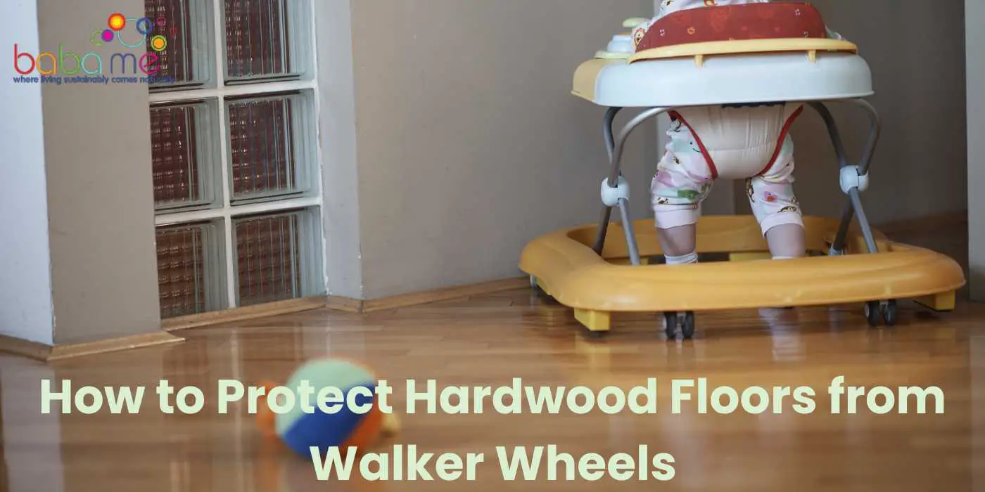 How to Protect Hardwood Floors from Walker Wheels