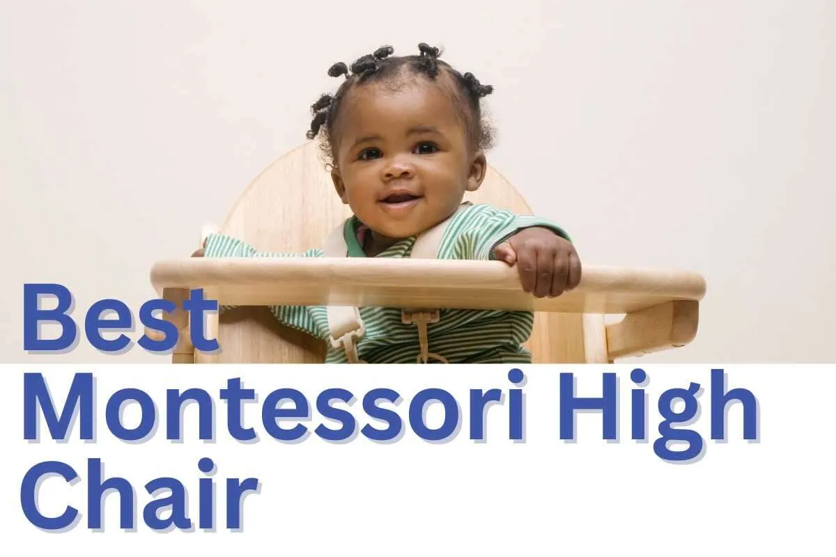 Best Montessori High Chair