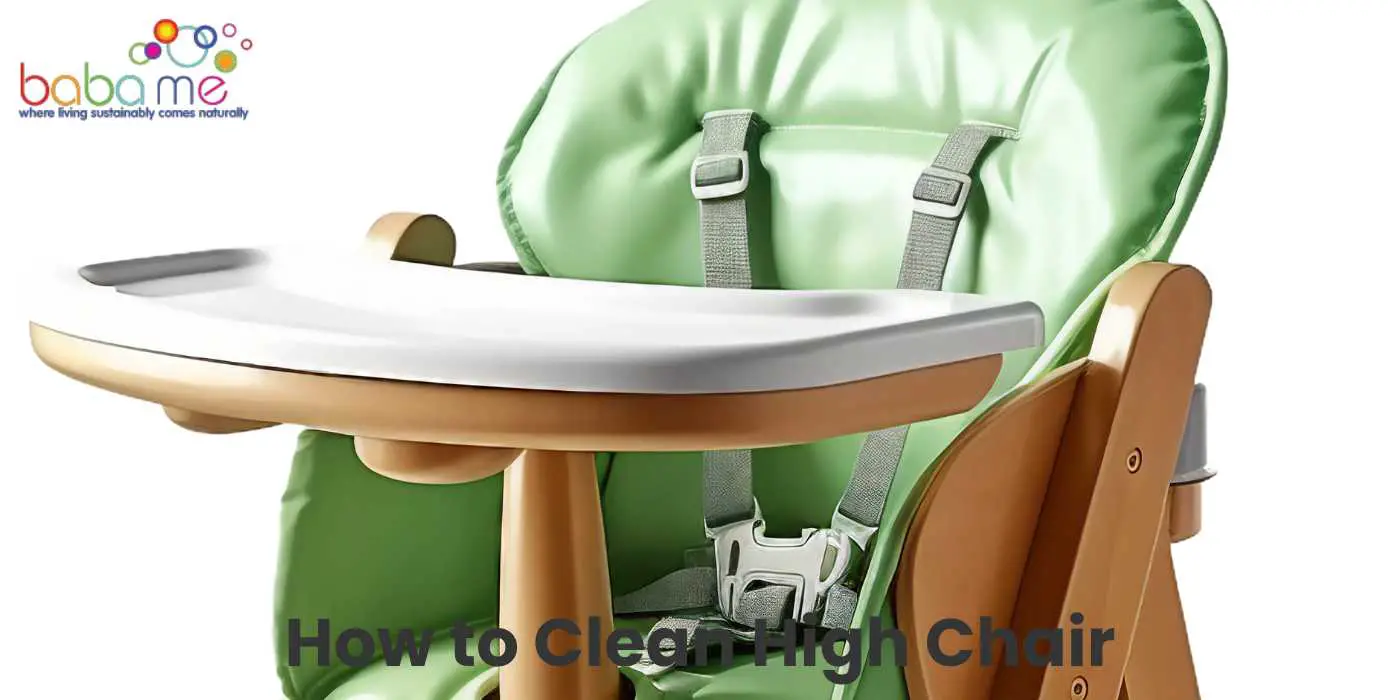 How to Clean High Chair