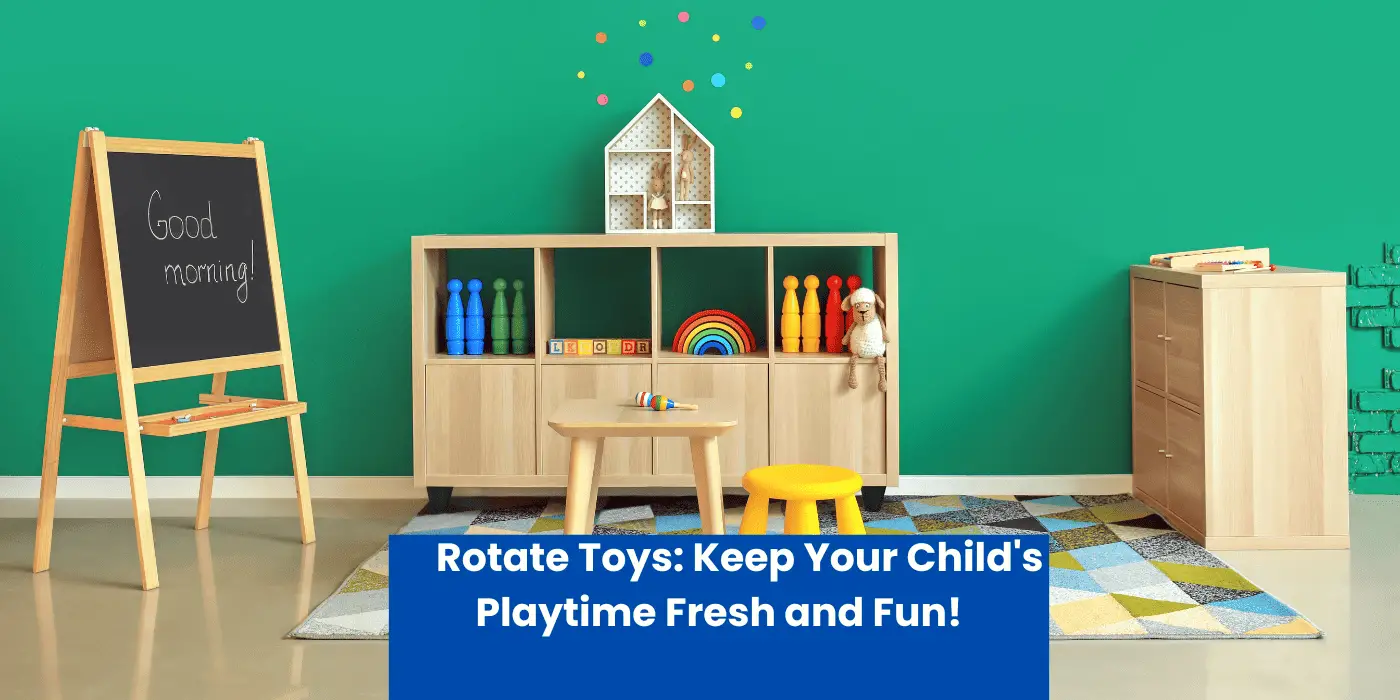 Rotate Toys: Keep Your Child's Playtime Fresh and Fun!
