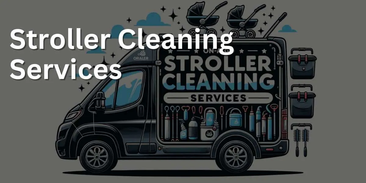 Illustration of a mobile stroller cleaning van, equipped with all the necessary tools and equipment. The van's exterior is decorated with graphics of shiny strollers and the text 'On-the-Go Stroller Cleaning Services'.