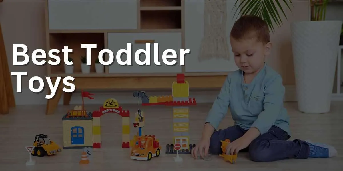 Best Toddler Toys