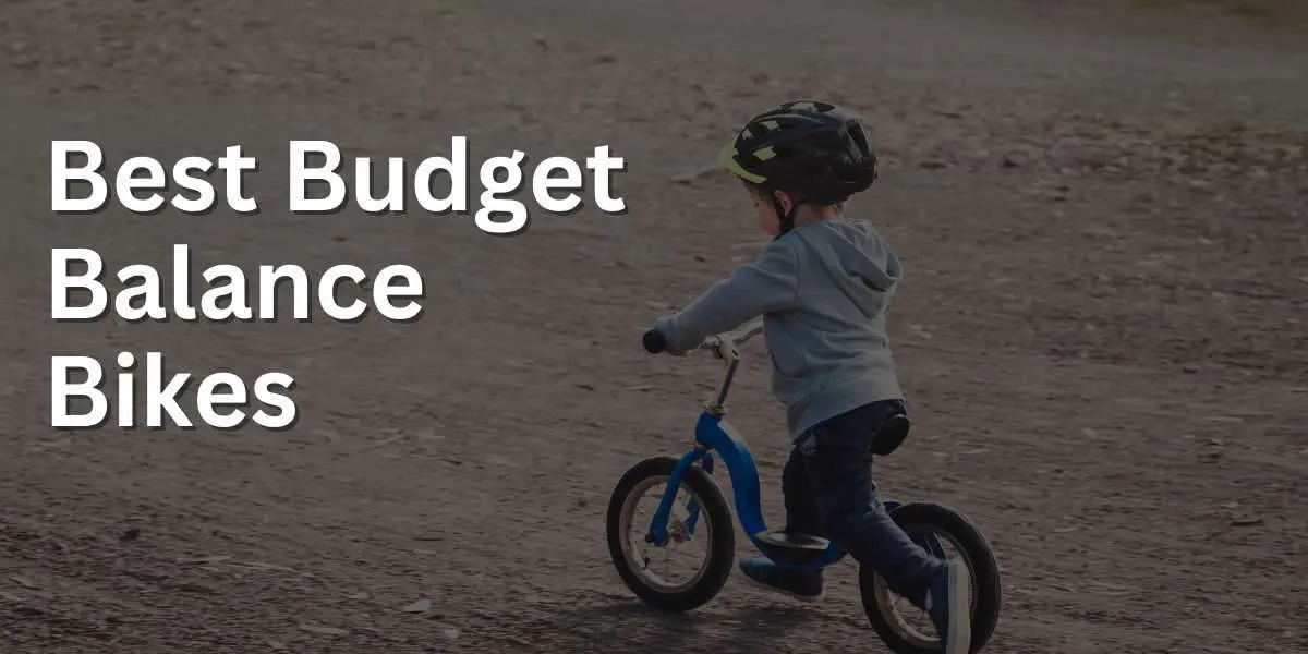 Best Budget Balance Bikes