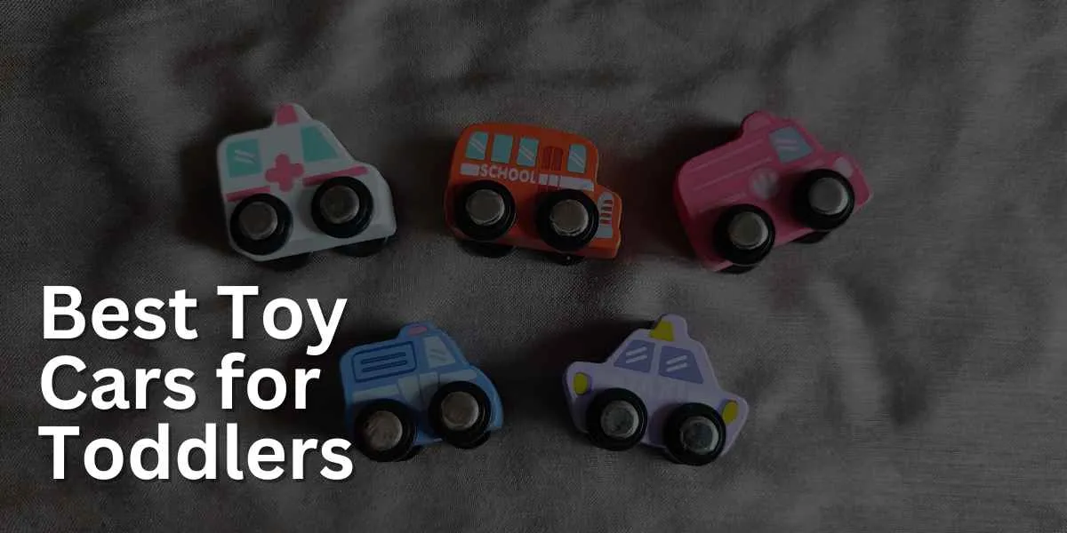 Best Toy Cars for Toddlers