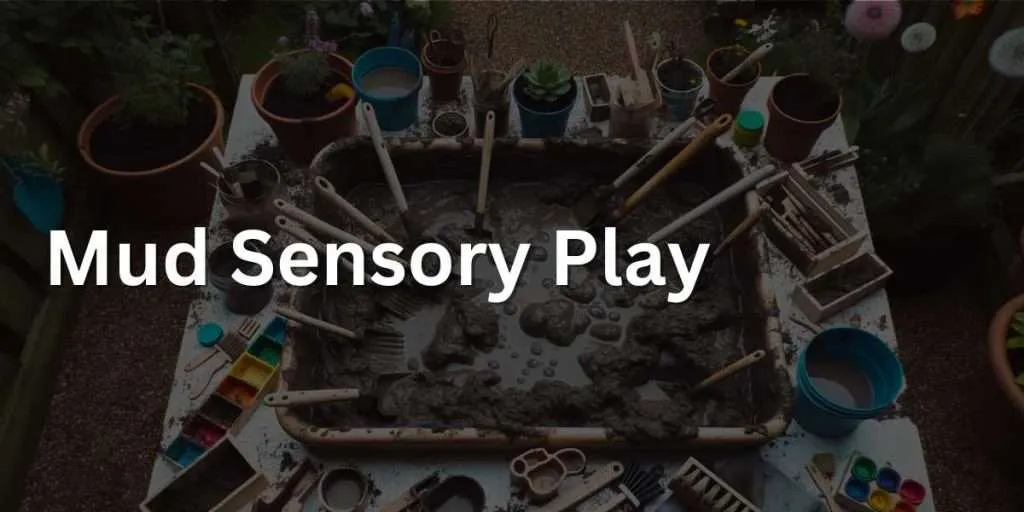 Photo of a mud sensory bin set up in a garden. The bin is surrounded by tools like small spades, brushes, and containers. Children use these tools to dig and sift through the mud, unveiling the hidden treasures within.
