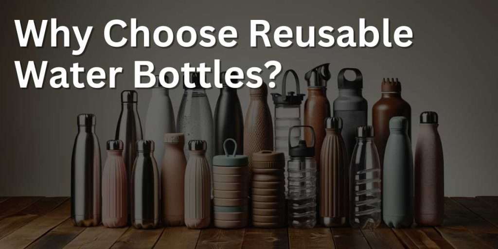 Photo of a wooden table against a neutral background, upon which a collection of reusable water bottles is arranged. From sleek metal designs to transparent glass versions, and from collapsible silicone bottles to ones with built-in fruit compartments, each bottle emphasizes its unique features.