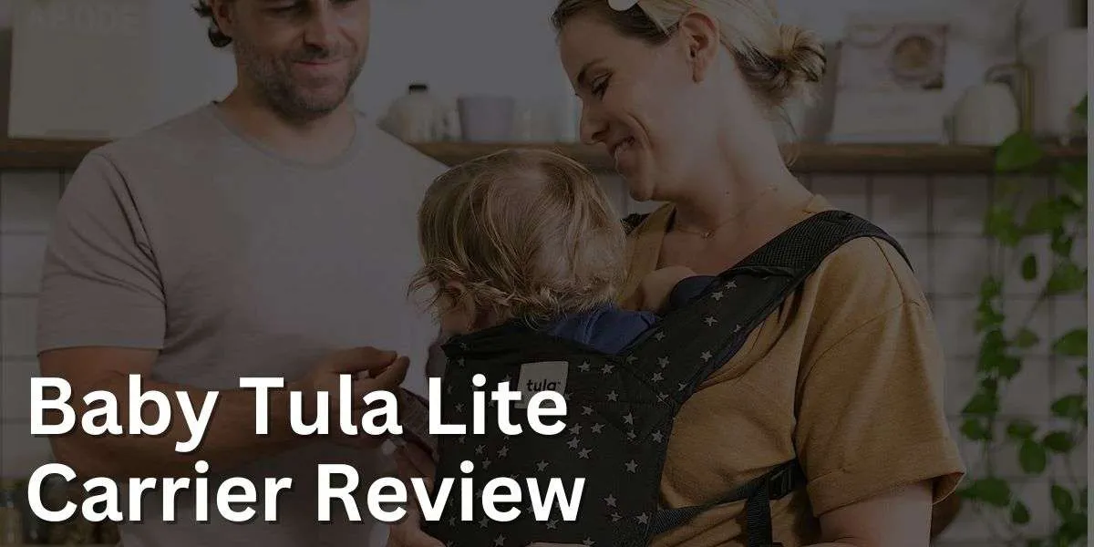 Baby Tula Lite Baby Carrier Discover Review: Perfect for Busy Parents?