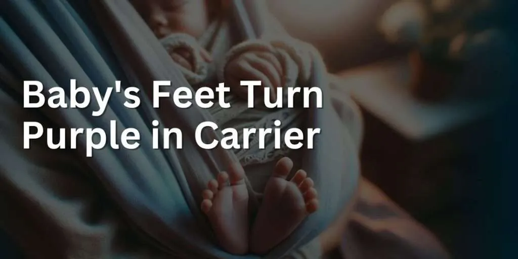 baby-s-feet-turn-purple-in-carrier-understanding-carrier-related