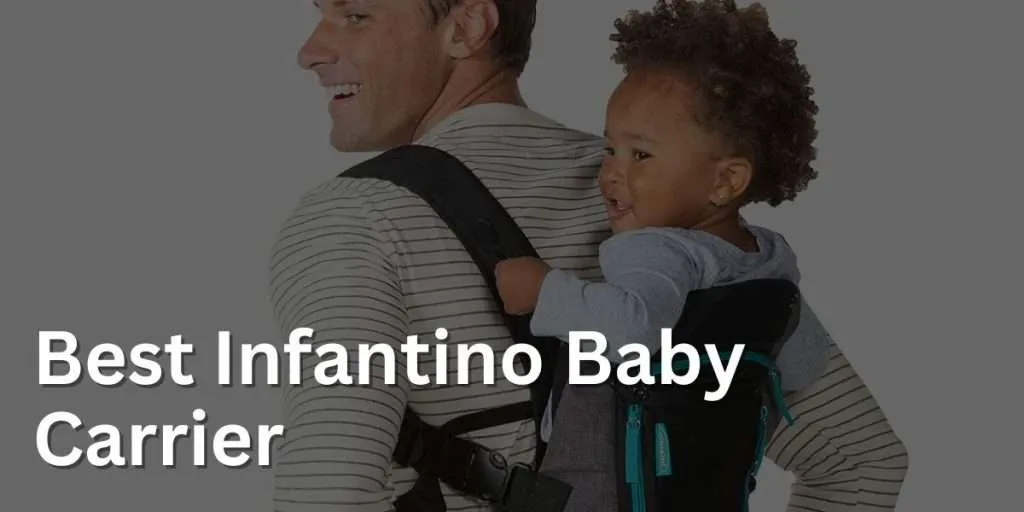 Best Infantino Baby Carrier