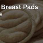 Wool Breast Pads Guide: Essential Tips for New Mothers