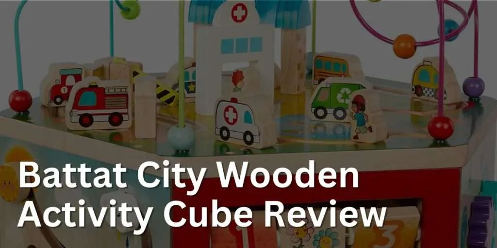 Battat City Wooden Activity Cube Review
